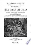 In Abissinia. Alla Terra dei Galla, narrazione della Spedizione Bianchi in Africa. Nuava ed