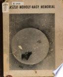 In Memoriam Laszlo Moholy-Nagy