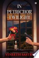 In Petrichor Twilight