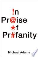 In Praise of Profanity