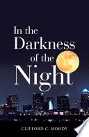 In the Darkness of the Night