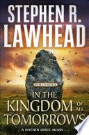 In the Kingdom of All Tomorrows