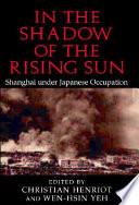 In the Shadow of the Rising Sun