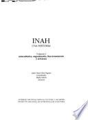 INAH: Antecedentes, organización, funcionamiento y servicios