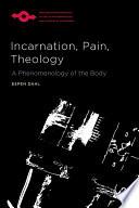 Incarnation, Pain, Theology