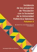 Incidencia de los proyectos de Vinculación con la Sociedad de la Universidad Politécnica Salesiana. Volumen 2