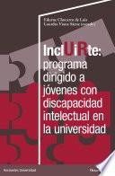Incluirte: programa dirigido a jóvenes con discapacidad en la universidad