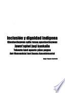 Inclusión y dignidad indígena
