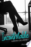 Incontrôlable, tome 2
