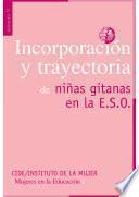 Incorporación y trayectoria de niñas gitanas en la ESO