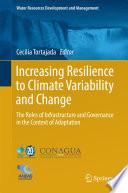 Increasing Resilience to Climate Variability and Change