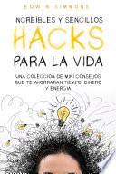Increíbles y Sencillos Hacks para la Vida