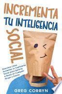 Incrementa tu Inteligencia Social