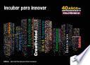 Incubar para innovar