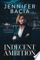 Indecent Ambition