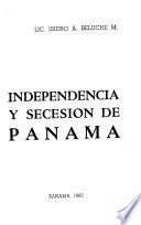 Independencia y secesión de Panamá