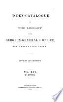 Index-catalogue of the Library of the Surgeon-General's Office, United States Army
