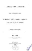 Index-catalogue of the Library of the Surgeon-General's Office, United States Army