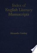 Index of English Literary Manuscripts