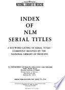 Index of NLM Serial Titles