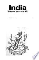 India, a Travel Survival Kit