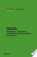 India: Democracia, desarrollo y poder en el tablero mundial del siglo XXI