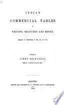 Indian Commercial Tables of Weights, Measures and Money, etc
