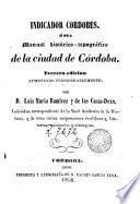 Indicador cordobes, o sea Manual histórico-topográfico de la ciudad de Córdoba
