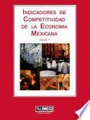 Indicadores de competitividad de la economía mexicana. Número 7