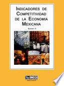 Indicadores de competitividad de la economía mexicana. Número 8