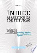 Índice Alfabético Da Constituição