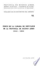 Indice de la Cámara de Diputados de la Provincia de Buenos Aires, 1853-1882
