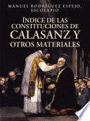 ÍNDICE DE LAS CONSTITUCIONES DE CALASANZ y OTROS MATERIALES