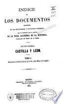 Índice de los documentos procedentes de los monasterios y conventos suprimidos que se conservan en el archivo de la Real Academia de la Historia