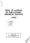 Indice de materias de publicaciones periódicas bautistas