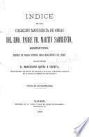 Índice de una colección manuscrita de obras del rmo. padre fr. Martín Sarmiento, Benedictino