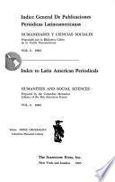 Indice general de publicaciones periodicas latinoamericanas; humanidades y ciencias sociales