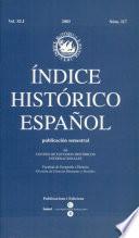 INDICE HISTORICA ESPANOL publicacion semestral del CENTRO DE ESTUUDIOS HISTORICOS INTERNACIONALES