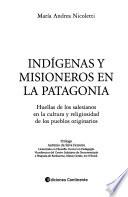 Indígenas y misioneros en La Patagonia