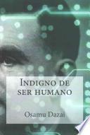 Indigno de Ser Humano