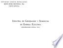 Industria de generación y suministro de energía eléctrica. Sexto Censo Industrial 1956. Parte especial. Información censal 1955