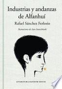 INDUSTRIAS Y ANDANZAS DE ALFANHUÍ (EDICIÓN ILUSTRADA)