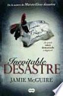 Inevitable desastre
