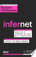 Infernet - Suivi de Internet et moi (une confession)
