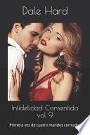 Infidelidad Consentida vol 9