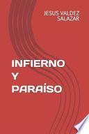 Infierno Y Paraíso