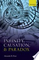 Infinity, Causation, and Paradox