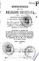 Influencia de la religion cristiana en la estabilidad de los gobiernos y felicidad de los pueblos