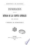 Información acerca del retraso de las cuentas generales del Estado y medios de remediarlo