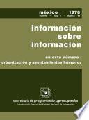 Información sobre información 1978. Octubre. Año 1, número 11. En este número: urbanización y asentamientos humanos